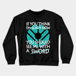 If you think I'm scary now... Vikings-inspired Crewneck Sweatshirt